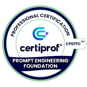 Prompt Engineering Foundation Professional Certificate - CPEFPC (CPEFPC ™)