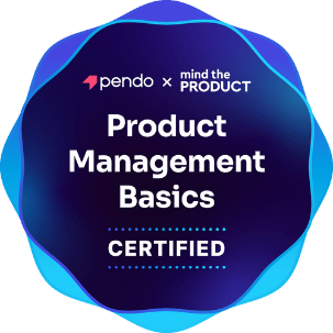 Pendo x mind the Product - Product Management Basics Certified